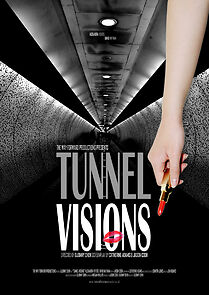 Watch Tunnel Visions (Short 2011)