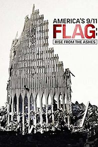Watch America's 9/11 Flag: Rise from the Ashes