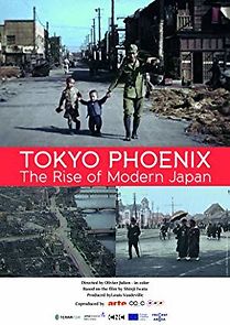 Watch Tokyo Phoenix, the Rise of Modern Japan