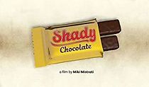 Watch Shady Chocolate