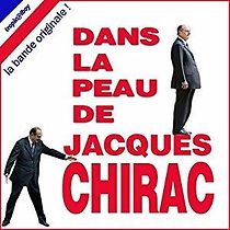 Watch Dans la peau de Jacques Chirac