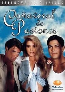 Watch Cañaveral de pasiones