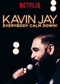 Watch Kavin Jay: Everybody Calm Down!