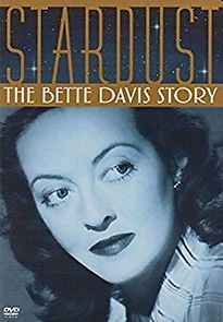 Watch Stardust: The Bette Davis Story