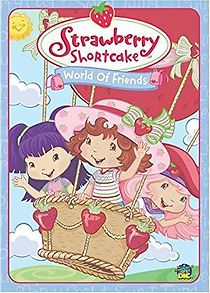 Watch Strawberry Shortcake: World of Friends