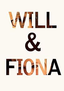 Watch Will & Fiona