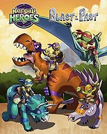 Watch Half-Shell Heroes: Blast to the Past