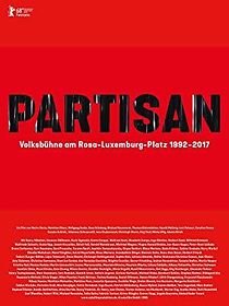 Watch Partisan: Volksbühne am Rosa-Luxemburg-Platz 1992-2017