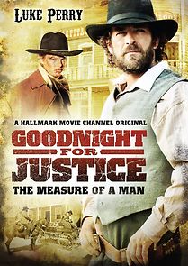 Watch Goodnight for Justice: The Measure of a Man