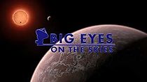Watch Big Eyes on the Skies 4K