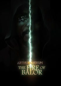 Watch Arthur & Merlin: The Fire of Balor