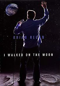 Watch Brian Regan: I Walked on the Moon