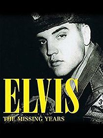 Watch Elvis: The Missing Years
