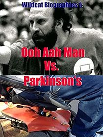 Watch Wildcat Biographies: The Ooh Aah Man Vs. Parkinson's
