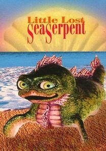 Watch Little Lost Sea Serpent