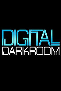Watch Digital Darkroom