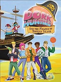 Watch Dork Hunters and the Pirates of Tortuga Island