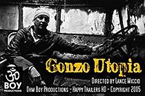 Watch Gonzo Utopia
