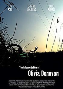 Watch The Interrogation of Olivia Donovan