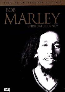 Watch Bob Marley: Spiritual Journey