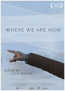 Watch Where We Are Now (Short 2016)