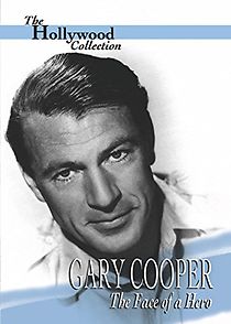 Watch Gary Cooper: The Face of a Hero