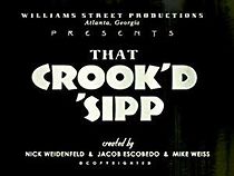 Watch That Crook'd 'Sipp