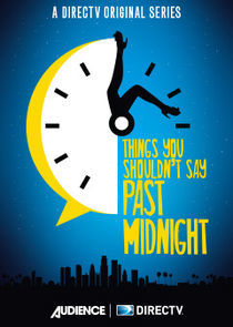 Watch Things You Shouldn't Say Past Midnight