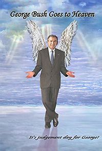 Watch George Bush Goes to Heaven