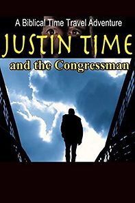 Watch Justin Time and the Congressman