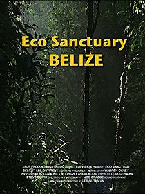 Watch Eco-Sanctuary Belize