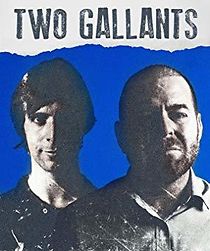 Watch Two Gallants