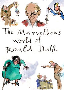 Watch The Marvellous World of Roald Dahl