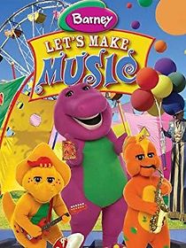 Watch Barney: Let's Make Music