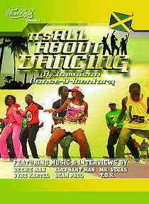 Watch It's All About Dancing: A Jamaican Dance-U-Mentary