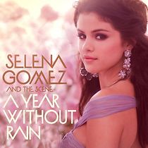 Watch Selena Gomez & the Scene: A Year Without Rain