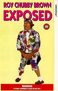 Watch Roy Chubby Brown: Exposed