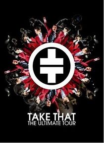 Watch Take That: The Ultimate Tour