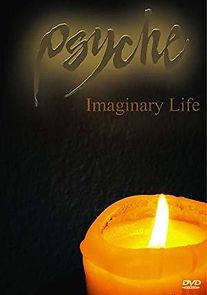 Watch Psyche: Imaginary Life