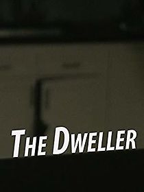 Watch The Dweller