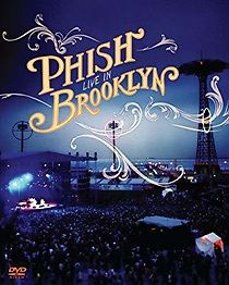 Watch Phish: Live in Brooklyn