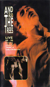 Watch And Also the Trees: Live 89-98