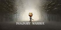 Watch Imaginary Warrior