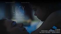 Watch Lucy in My Eyes