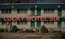 Watch Lucky Motel Six