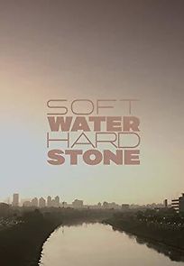 Watch Soft Water Hard Stone