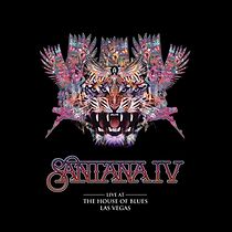 Watch Santana: Santana IV - Live at the House of Blues, Las Vegas