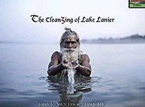 Watch The Cleanzing of Lake Lanier