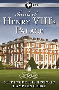 Watch Secrets of Henry VIII's Palace: Hampton Court