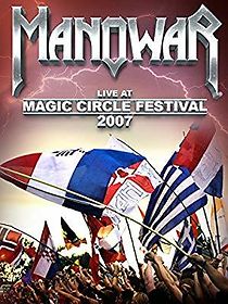 Watch Manowar: Live at Magic Circle Festival 2007